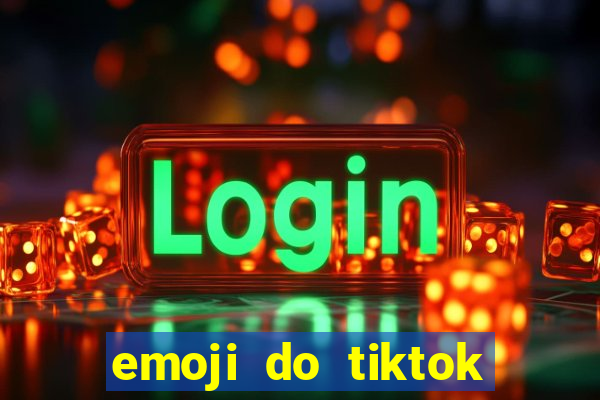 emoji do tiktok para copiar